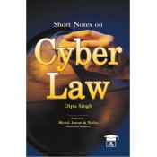 Short Notes on Cyber Law for BSL & LL.B by Dipu Singh, Allahabad Law Agency